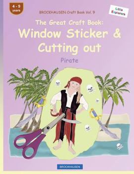 Paperback BROCKHAUSEN Craft Book Vol. 9 - The Great Craft Book: Window Sticker & Cutting out: Pirate Book