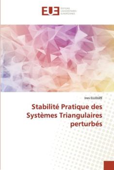 Paperback Stabilité Pratique des Systèmes Triangulaires perturbés [French] Book