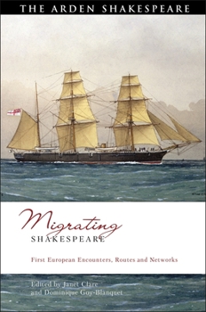 Paperback Migrating Shakespeare: First European Encounters, Routes and Networks Book