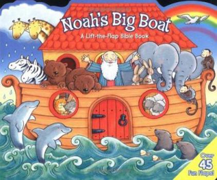 Board book Noah's Big Boat: A Lift-The-Flap Bible Book