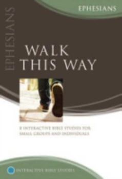 Paperback Walk This Way (Interactive Bible Studies) Book