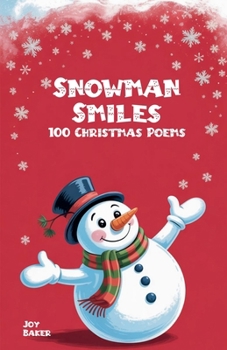 Paperback Snowman Smiles: 100 Christmas Poems Book