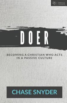Paperback Doer: Becoming a Christian Who Acts in a Passive Culture Book