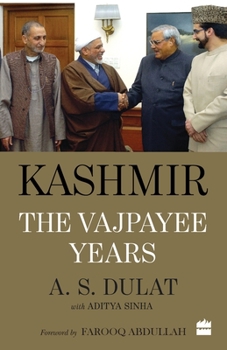 Paperback Kashmir: The Vajpayee Years Book