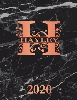 Paperback Hayley: 2020. Personalized Name Weekly Planner 2020. Monogram Letter H Notebook Planner. Black Marble & Rose Gold Cover. Dateb Book