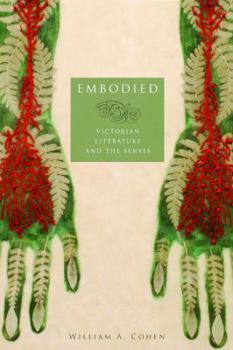 Paperback Embodied: Victorian Literature and the Senses Book