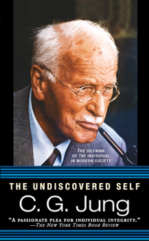 Mass Market Paperback The Undiscovered Self: The Dilemma of the Individual in Modern Society Book
