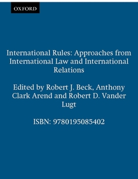 Paperback International Rules: Approaches from International Law and International Relations Book