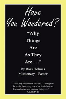 Hardcover "Have You Wondered?": "Why Things Are as They Are. . ." Book