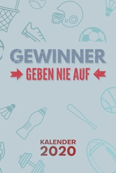 KALENDER 2020: A5 Bodybuilding Terminplaner für Hobbysportler mit DATUM - 52 Kalenderwochen für Termine & To-Do Listen - Gewinner Spruch ... Jahreskalender Muskelaufbau (German Edition)