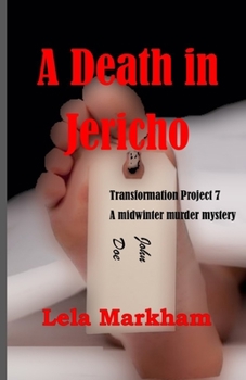 A Death in Jericho - Book #7 of the Transformation Project