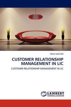 Paperback Customer Relationship Management in LIC Book