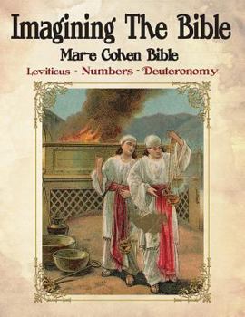 Paperback Imagining The Bible - Leviticus, Numbers, Deuteronomy: Mar-e Cohen Bible Book