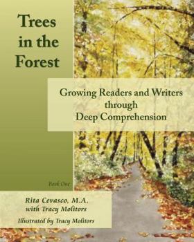 Paperback Trees in the Forest: Growing Readers and Writers through Deep Comprehension Book