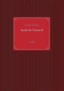 Paperback Samba für Charles B.: Lyrik [German] Book