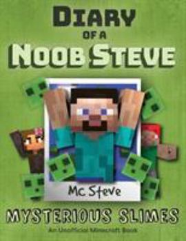 Paperback Diary of a Minecraft Noob Steve: Book 2 - Mysterious Slimes Book