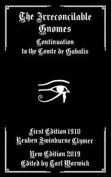 Paperback The Irreconcilable Gnomes: Continuation to the Comte de Gabalis Book