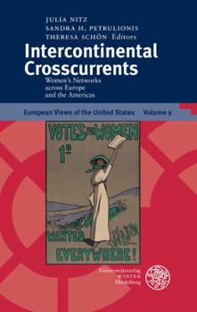 Hardcover Intercontinental Crosscurrents: Women's Networks Across Europe and the Americas Book