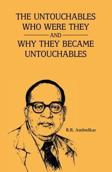 Paperback The Unctouchbles Who Were they & and why they become untouchables Book