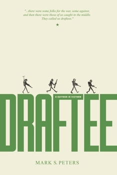 Draftee (A Buffoon in Vietnam)