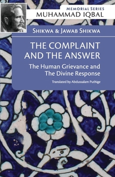 Paperback Shikwa & Jawab Shikwa: THE COMPLAINT AND THE ANSWER: The Human Grievance and the Divine Response Book