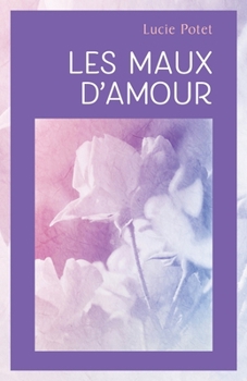 Paperback Les Maux d'amour [French] Book