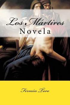 Paperback Los Martires: Novela [Spanish] Book