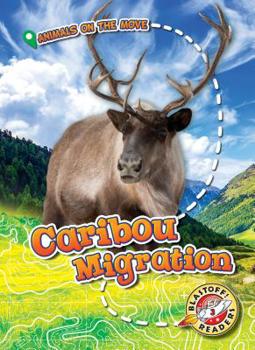 Caribou Migration - Book  of the Animals on the Move