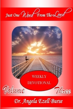 Paperback Just One Word From The Lord Weekly Devotional - Volume Three Book