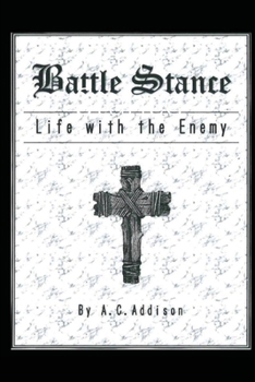 Paperback Battle Stance: Life with the Enemy Book