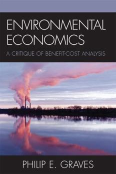 Paperback Environmental Economics: A Critique of Benefit-Cost Analysis Book