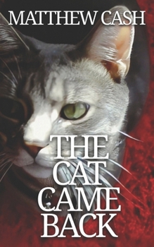 Paperback The Cat Came Back Book