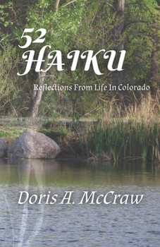 Paperback 52 Haiku: Reflections From Life In Colorado Book