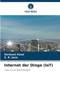 Internet der Dinge (IoT): Theorie und Anwendungen (German Edition)