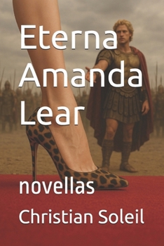 Eterna Amanda Lear: novellas (Spanish Edition)