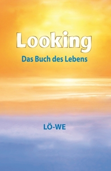 Paperback Looking: Das Buch des Lebens [German] Book