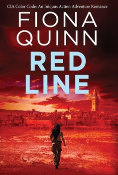 Red Line: CIA Color Code: An Iniquus Action Adventure Romance