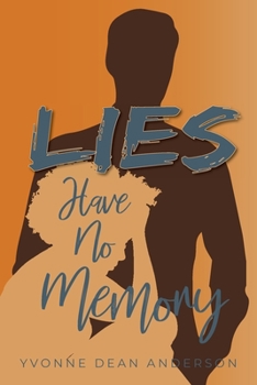 Paperback Lies Have No Memory Book