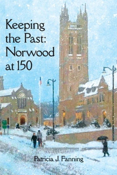 Paperback Keeping the Past: Norwood at 150 Book