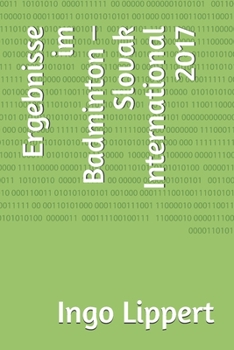 Paperback Ergebnisse im Badminton - Slovak International 2017 [German] Book