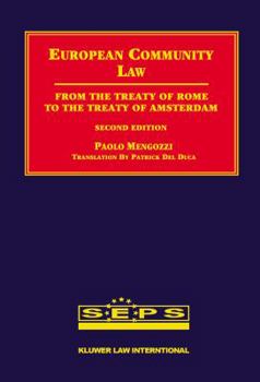 Hardcover European Community Law, Second Edition, From the Treaty of Rome to the Treaty of Amsterdam Book
