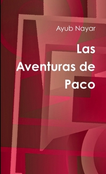 Paperback Las Aventuras de Paco [Spanish] Book
