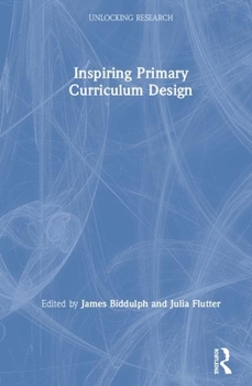 Paperback Inspiring Primary Curriculum Design Book