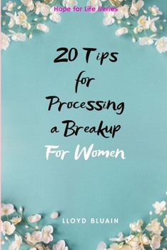Paperback 20 Tips for Processing a Breakup: For Women Book