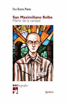 Paperback San Maximiliano Kolbe: Martir de la Caridad Book