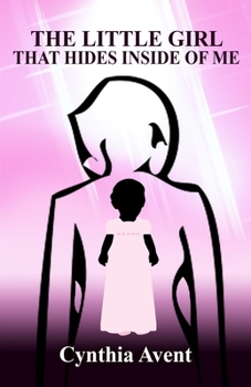 Paperback The Little Girl That Hides Inside of Me Book