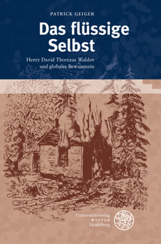 Hardcover Das Flussige Selbst: Henry David Thoreaus 'Walden' Und Globales Bewusstsein [German] Book