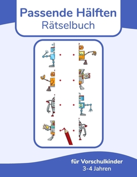 Paperback Passende Hälften Rätselbuch für Vorschulkinder 3-4 Jahren [German] Book