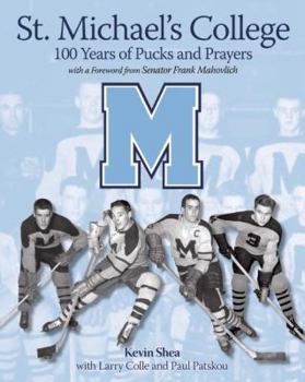 Hardcover St. Michael's College: 100 Years of Pucks and Prayers Book