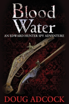 Paperback Blood Water: An Edward Hunter Spy Adventure Book